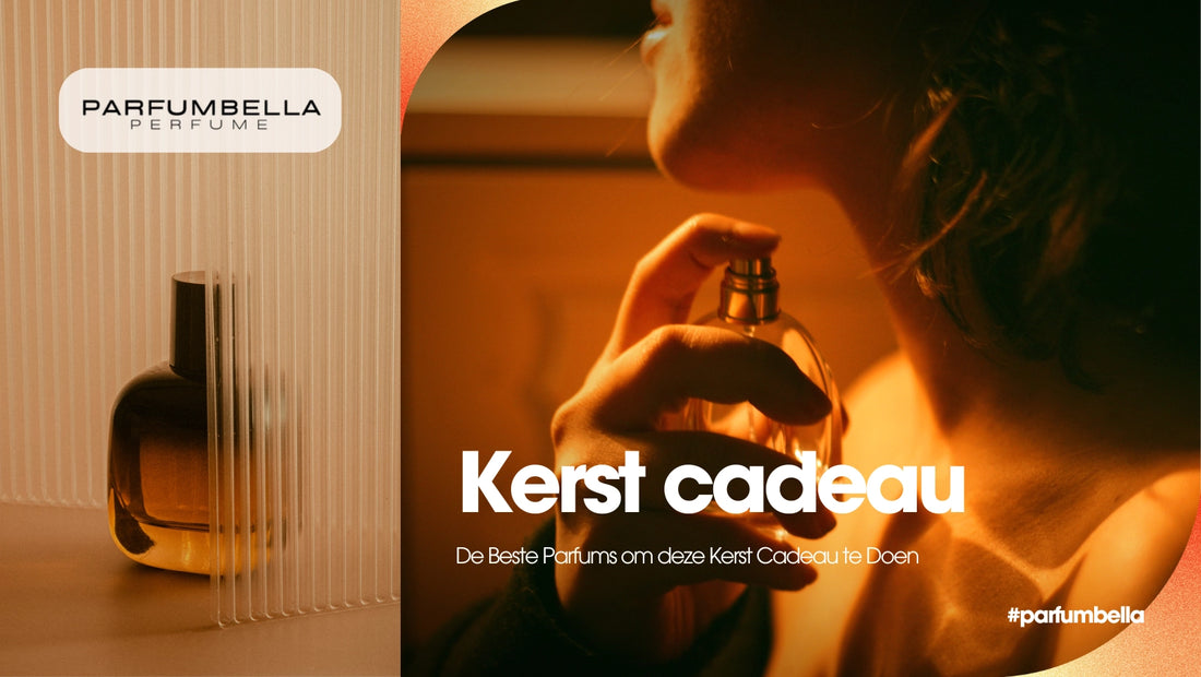 De beste parfums om deze kerst cadeau te doen (damesparfums)